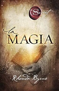 La magia (Crecimiento personal) (Spanish Edition)